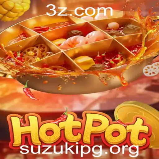 Descubra o Fascinante Mundo do Jogo Hotpot com Suzukipg